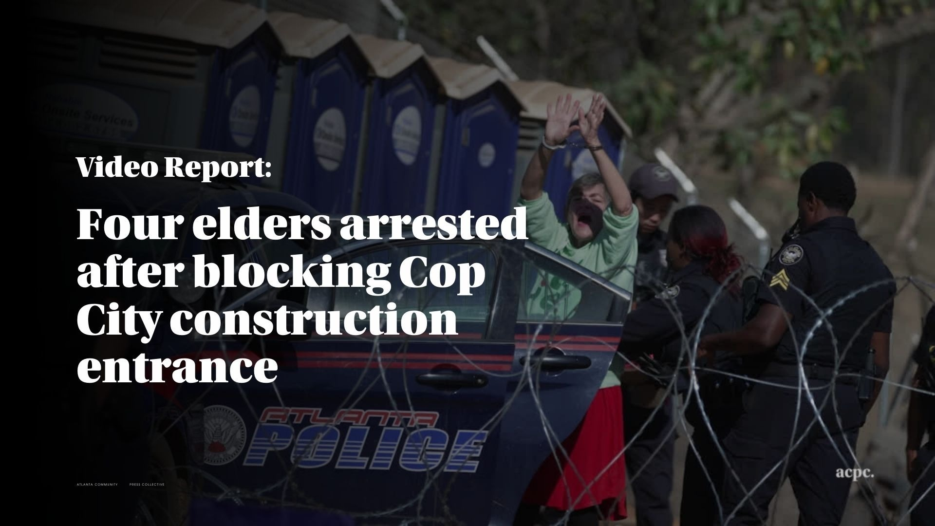 Four elders arrested after blocking Cop City construction entrance
