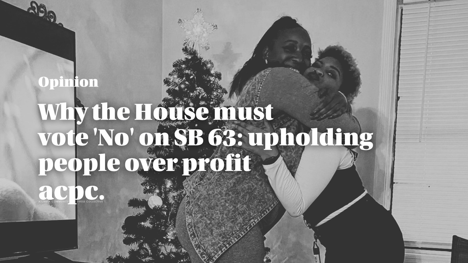 Why the House must vote ‘No’ on SB 63: upholding people over profit